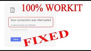 Fix Your Connection Was Interrupted A Network Change Was Detected ERR NETWORK CHANGED