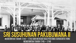 Pakubuwana II  merupakan kakak Pangeran Mangkubumi dan paman Pangeran Sambernyawa.