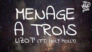 LIZOT - Menage A Trois Lyrics ft. Holy Molly