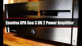 Review Emotiva XPA Gen 3 DR 2 Power Amplifier