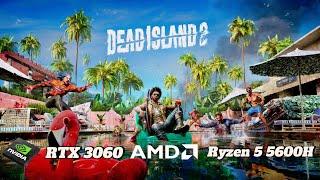 Lenovo Legion 5 DEAD ISLAND 2 GAME TEST GAMEPLAY    NVIDIA RTX 3060 130W + Ryzen 5 5600H 