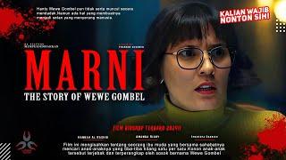 Marni The Story Of Wewe Gombel - Amanda Rigby Hannah Al Rashid  Film Bioskop Terbaru 2024