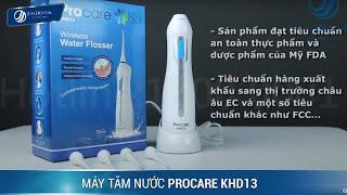 Lý Do Nên Chọn Máy Tăm Nước ProCare KHD13