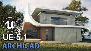 Unreal Engine 5.1 Archicad Workflow