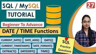 27-Date & Time Functions in SQL  Types of SQL Functions Examples  DATE_FORMAT DATE_ADDetc..