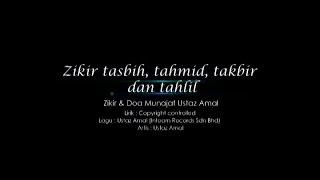 Ustaz Amal - Zikir Tasbih Tahmid Takbir Dan Tahlil Official Video