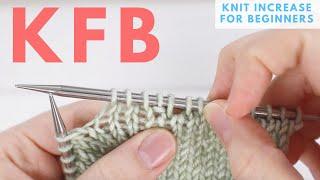 KFB increase for Beginners - Knit Front & Back Increase Continental