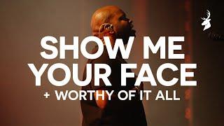 Show Me Your Face + Worthy Of It All -  Bethel Music John Wilds