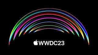 WWDC 2023 - June 5  Apple