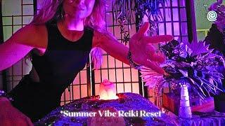 POV ASMR  ️Summer Reiki Cleansing️ raising vibrations  intention setting for the season