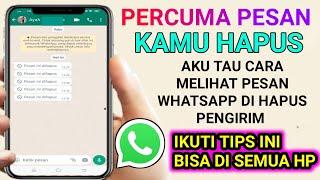 cara melihat pesan wa yg sudah dihapus pengirim  di semua hp 100% pasti berhasil