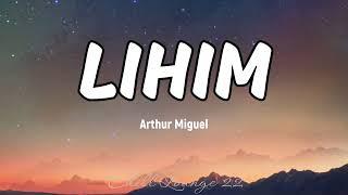 Lihim - Arthur Miguel Lyrics