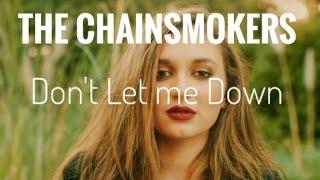 The Chainsmokers ft. Daya - Dont Let Me Down lyrics video