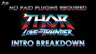 Recreating Thor Love and Thunder Intro  After Effects Breakdown