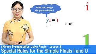 Special Rules for I and U - Chinese Pronunciation Using Pinyin  Pinyin Lesson 03