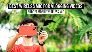 BEST MOBILE WIRELESS MIC FOR VLOGGING VIDEOS IN BUDGET  BEST SMARTPHONE WIRELESS MIC  IN HINDI