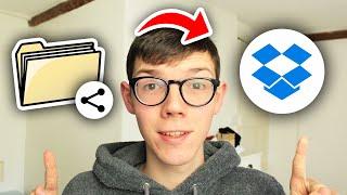 How To Upload & Share Files On Dropbox - Full Guide