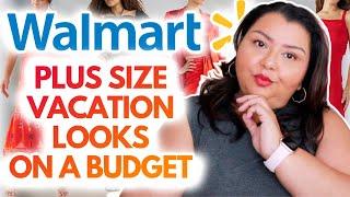 THESE DEALS AT WALMART WILL BLOW YOUR MIND  AFFORDABLE Plus Size Summer Vacation Looks