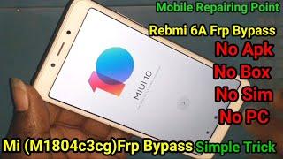 Mi 6A M1804c3cg frp bypass Redmi 6a Frp Bypass mi 6a frp bypass miui 10 Without Pc