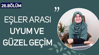 Eşler Arası Uyum ve Güzel Geçim  Uzman Aile Danışmanı Saliha Erdim