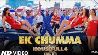 EK CHUMMA HOUSEFULL 4 MOVIE NEW SONG