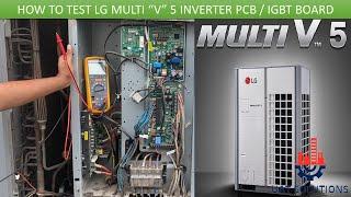 LG VRF Multi V5 Training Course  Part 8  How to Check Inverter  IGBT Board or Compressor Board