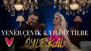 Yener Çevik & Yıldız Tilbe - ÖYLE KAL Official Video