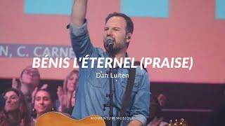 Bénis l’Éternel Praise - Elevation Worship Momentum Musique feat Dan Luiten