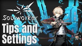 Soulworker Global - TipsSettings for a Smooth Experience