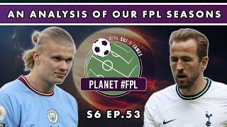 An Analysis Of Our FPL Seasons  Planet FPL S. 6 Ep. 53  Fantasy Premier League