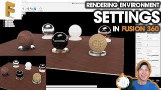 Fusion 360 RENDERING ENVIRONMENT SETTINGS - How to Customize Lighting Backgrounds and More