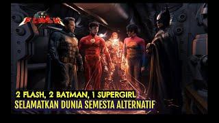 The Flash  Trio Speedster 2 Batman 1 Supergirl Terlibat Dalam Kekacauan Semesta Alternatif