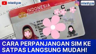 CARA PERPANJANGAN SIM OFFLINE DAN BIAYANYA 2024 LANGSUNG DATANG KE SATPAS MUDAH  DIGITAL KORLANTAS