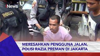 Meresahkan Pengguna Jalan Polisi Razia Preman di Jakarta #iNewsPagi 2602