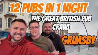 UK Pub Crawl - 12 Pubs in One night in Grimsby