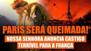 Profecia de La Salette Paris Será Destruída? Quando Isso Acontecerá?