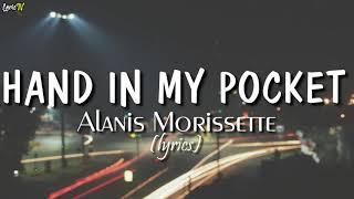 Hand In My Pocket lyrics - Alanis Morissette