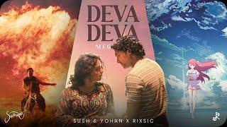 Deva Megamix Sush & Yohan x @RixsicMusic- Porter Robinson Arijit Singh KK Mohit Chauhan +