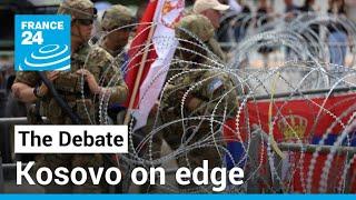 Kosovo on edge How to prevent an ethnic escalation in the north? • FRANCE 24 English