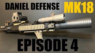 MK18 Week 4 - Daniel Defense Modlite Surefire & Arisaka