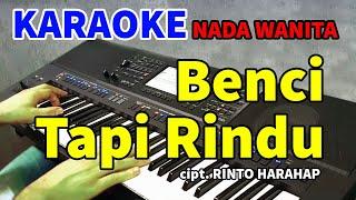 BENCI TAPI RINDU - Diana Nasution  KARAOKE HD