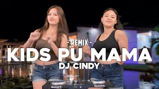 KIDS PU MAMA - DJ CINDY  AKLETU STYLE 