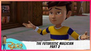Rudra  रुद्र  Season 3  The Futuristic Magician  Part 2 of 2