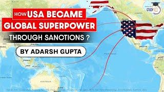 How America control World Economy through Sanctions? Is US using Dollar as an economic weapon? UPSC