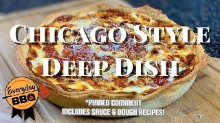 Chicago Style Deep Dish Pizza - How To Make Homemade Deep Dish Pizza - Best Pizza - Everyday BBQ