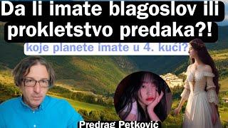 PREDRAG PETKOVIĆ DA LI NOSITE BLAGOSLOV ILI PROKLETSTVO PREDAKA?