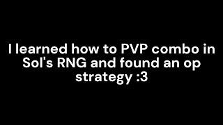 I learnt the BEST PVP COMBO  in Sols RNG Era 8.5