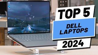 Top 5 BEST Dell Laptops in 2024