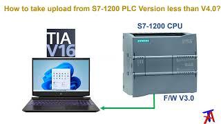 Upload from S7-1200 below firmware version V4.0  TIA PORTAL  Automation Tutorials in English