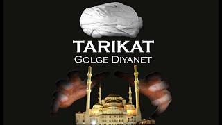 TARIKAT - 3. Bölüm #GölgeDiyanet